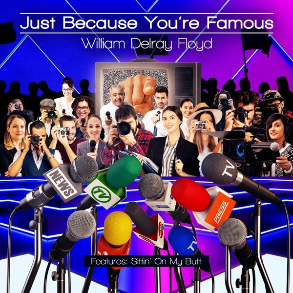 Cover art for Just Because You’re Famous
